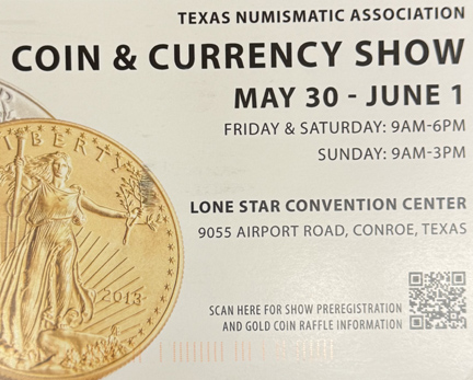 Texas-Numismatic-Association-Coin-&-Currency-Show:-5/30---6/1