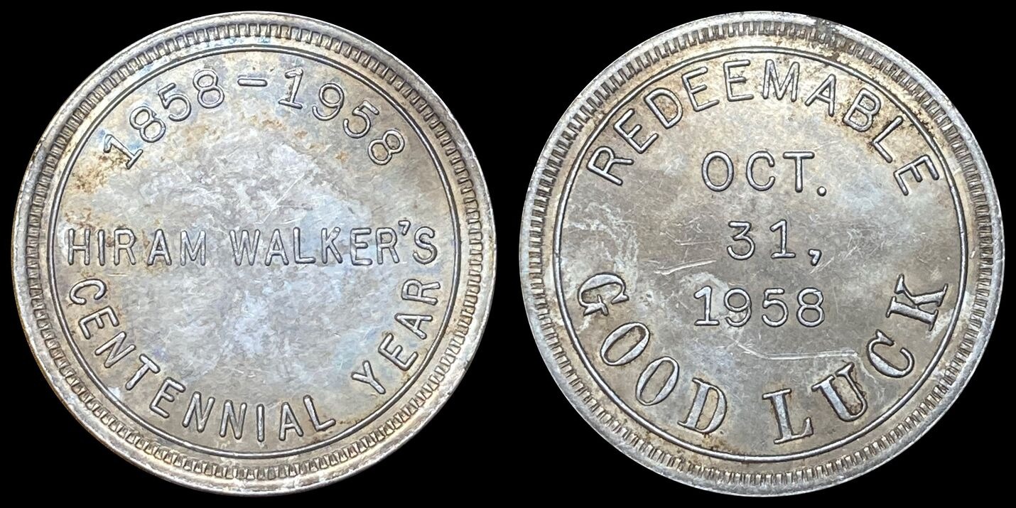 1858-1958-Hiram-Walker's-Token.