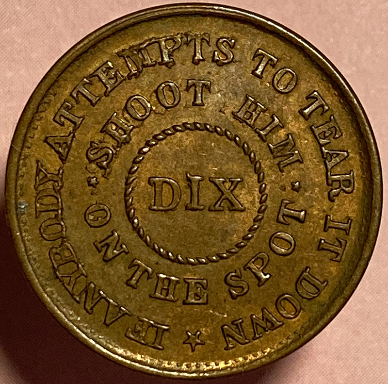 1863-Undated-Dix---Shoot-Him-On-The-Spot-Civil-War-Token-For-Evaluation