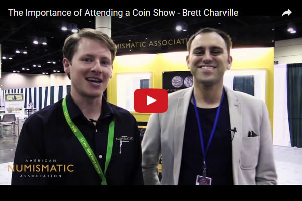 Video-ANA-Academy:-The-Importance-Of-Attending-A-Coin-Show---Brett-Charville
