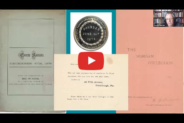 Video-ANA-Academy:-George-Clapp,-Charles-Clapp-&-Robert-Book---Pittsburgh's-Numismatic-Copper-Trio