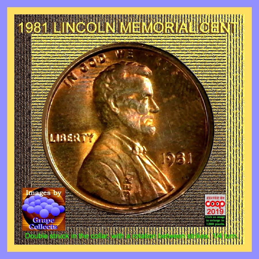 1981-Lincoln-Cent-Double-Struck-And-Rotated-90-Degrees-In-Collar-Found-Coin-Roll-Hunting