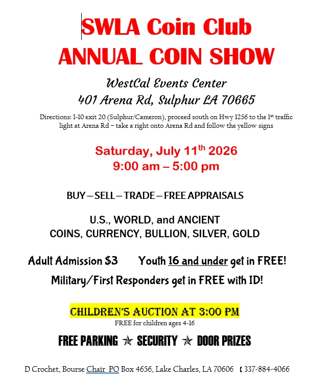Southwest-Louisiana-Coin-Club-Annual-Show:-7/11/26