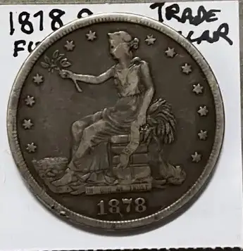 Do-U-Think-This-1878-S-Trade-Dollar-Is-Worth-The-$167-I-Payed-And-What-Is-Its-Grade
