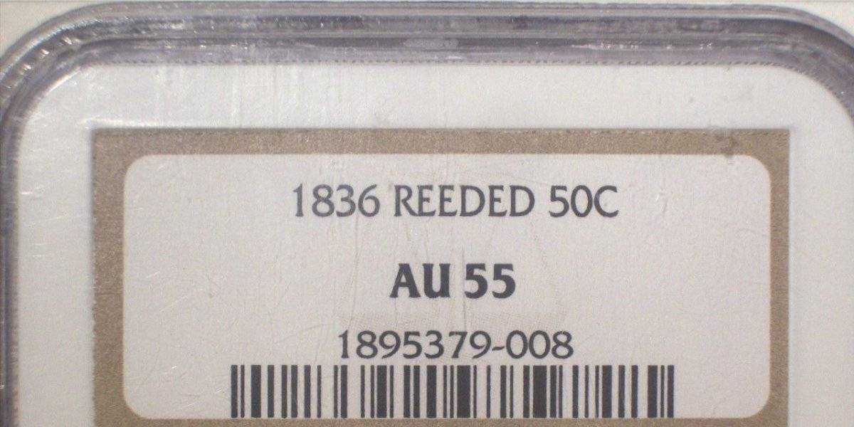 Possible-Counterfiet-NGC-Holder-1836-Reeded-Edge-50c