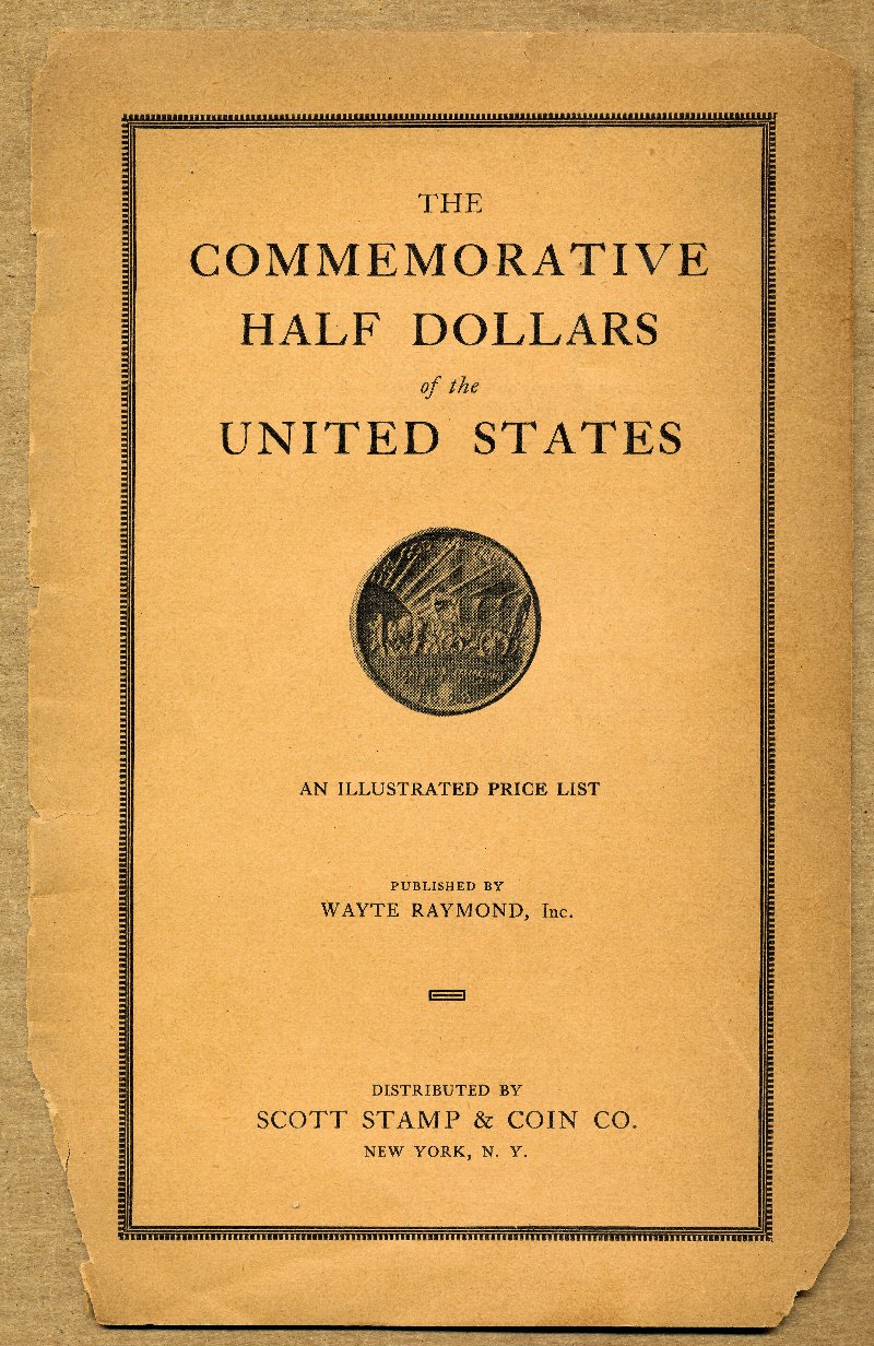 Commems-Collection-Classic:-Wayte-Raymond-Illustrated-Price-List-Of-Commemorative-Half-Dollars