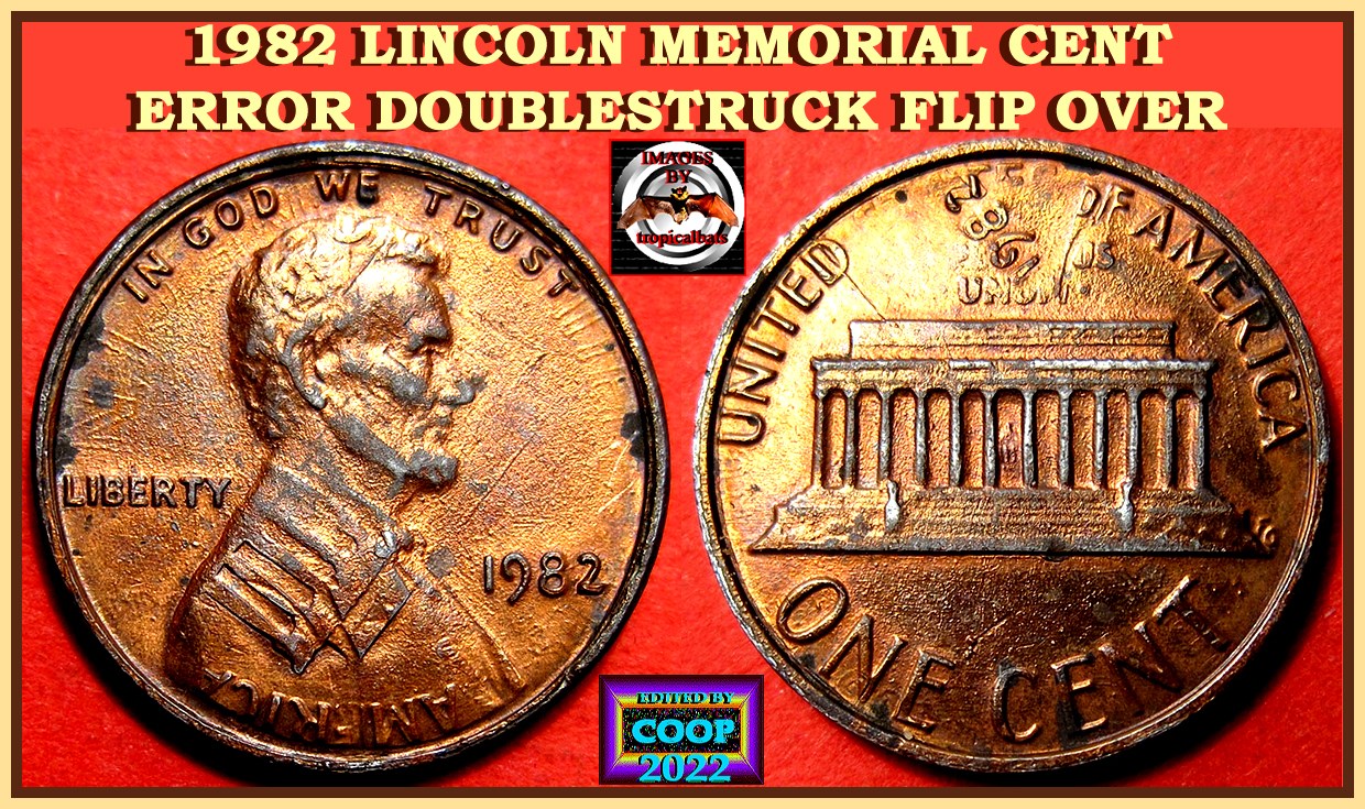 1982-Lincoln-Memorial-Cent-Mint-Error---Flip-Over-Double-Strike-Or-Fake?