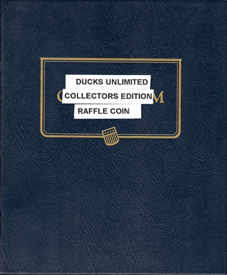 Ducks-Unlimited-Collectors-Edition-Raffle-Coin