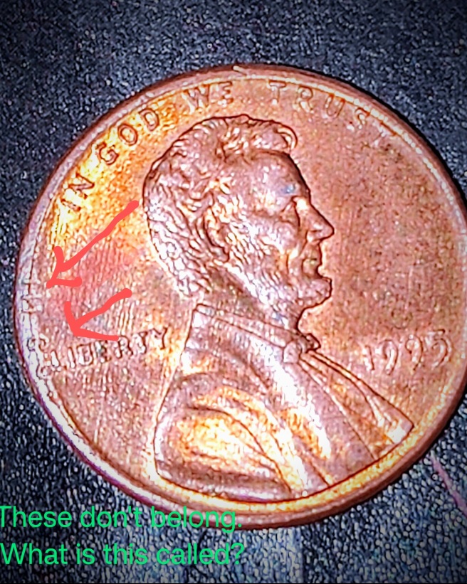 Help-With-Identifying-This-Anomaly.-'In-God'-Words-On-Edge-Of-1995-Cent-Near-Word-Liberty.-Die-Clash