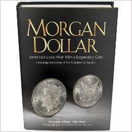 Morgan Dollar: America's Love Affair with a Legendary Coin Morgan Dollar: America's Love Affair with a Legendary Coin