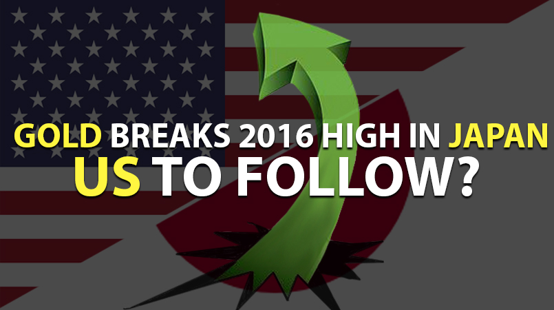 Gold-Breaks-2016-High-In-Japan�-US-To-Follow?