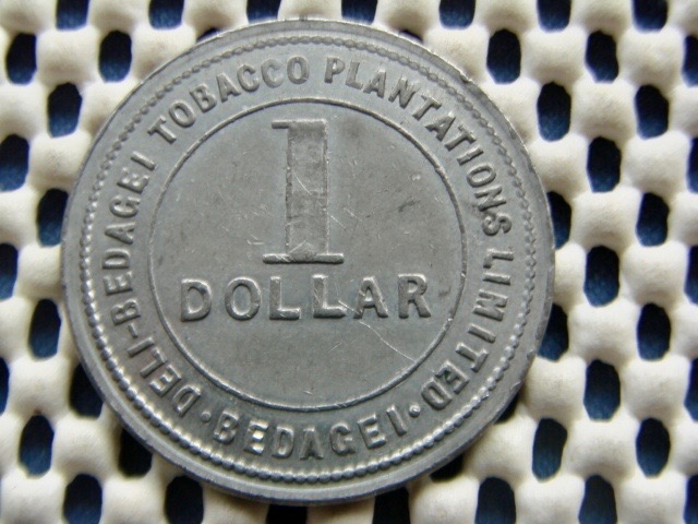 Deli-Bedagei-Tobacco-Plantation-Token-One-Dollar.-Further-Info-Please.
