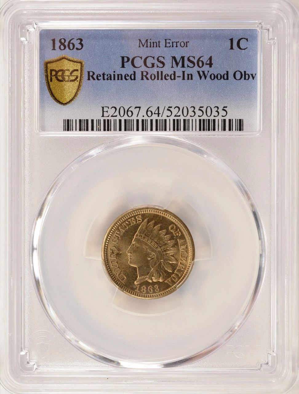 1863-Indian-Cent-Retained-Rolled-In-Wood-Obverse-PCGS-MS-64