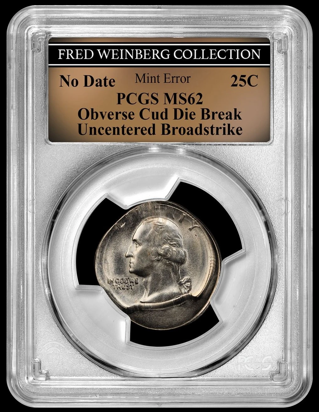 Washington-Quarter-Obverse-Cud-Uncentered-Broad-Strike-PCGS-MS-62-Fred-Weinberg-Collection