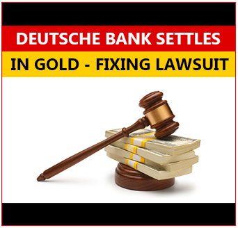 Deutsche-Bank-Settles-In-Gold-Fixing-Lawsuit