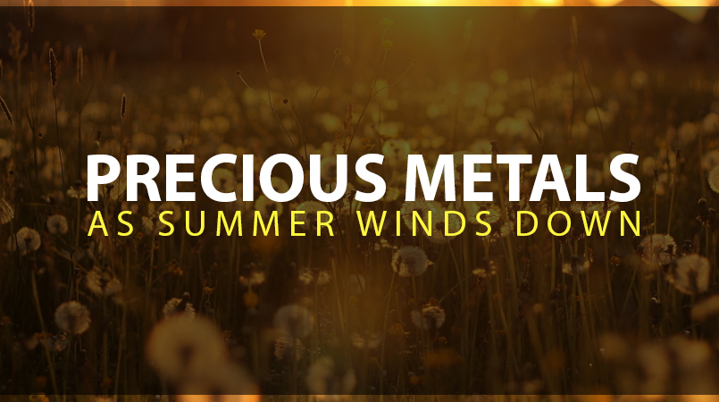 Thoughts-On-Precious-Metals-As-Summer-Winds-Down