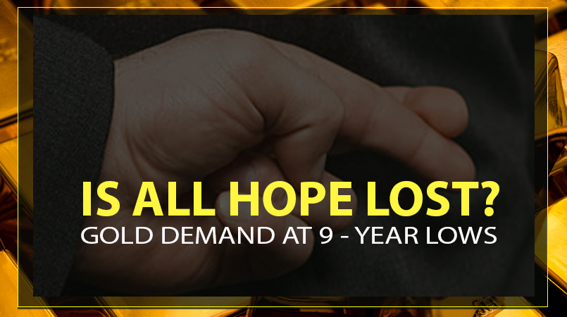 Gold-Demand-At-9-Year-Lows-�-Is-All-Hope-Lost?