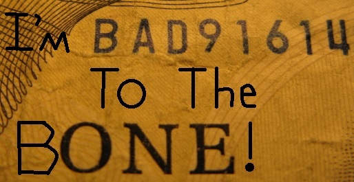 I'm-Bad-To-The-Bone!