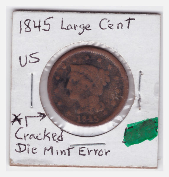 1845-Large-Cent-Cracked-Die-Plus-Plancket-Error?