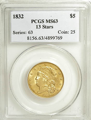 1832-$5-13-Stars-MS-63-PCGS.-Breen-6495,-Bd-1,-High-R.5.