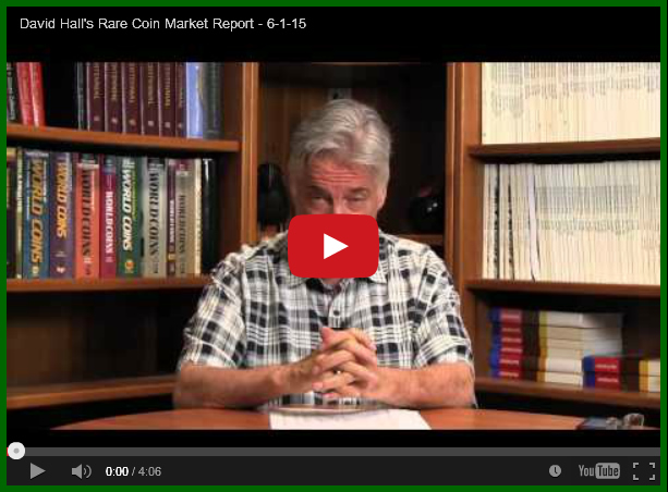 David-Hall's-Rare-Coin-Market-Report---6-1-15