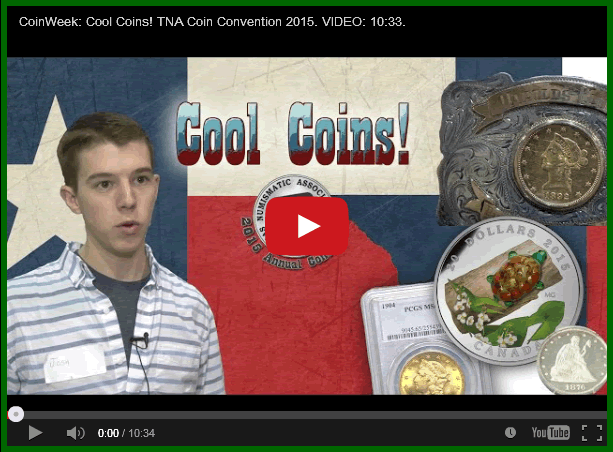 Video:-Cool-Coins!-Tna-Coin-Convention-2015