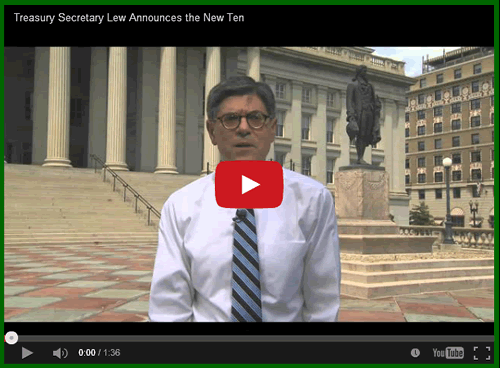 Video:--Treasury-Secretary-Lew-Announces-The-New-Ten-Dollar-Bill