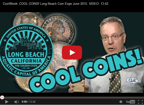 Video:-Cool-Coins!-Long-Beach-Coin-Expo-June-2015