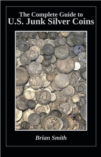 The-Complete-Guide-To-Junk-Silver-Coins-By-Brian-K.-Smith