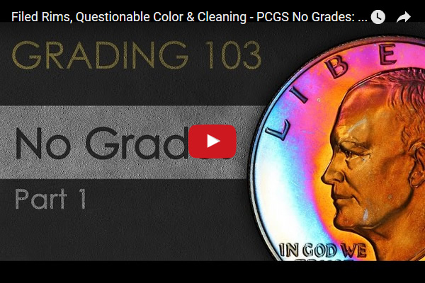 Learn-Grading:-PCGS---Filed-Rims,-Questionable-Color-&-Cleaning---No-Grades:-Part-1