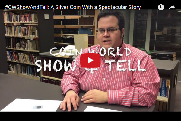 Coinworld-Show-And-Tell:-A-Silver-Coin-With-A-Spectacular-Story