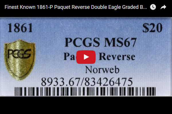 Video:-Finest-Known-1861-P-Paquet-Reverse-Double-Eagle-Graded-By-PCGS