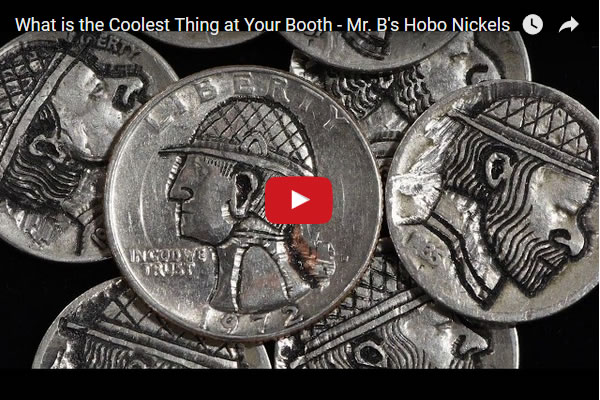 What-Is-The-Coolest-Thing-At-Your-Booth---Mr.-B's-Hobo-Nickels