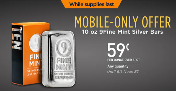 Apmex-Mobile-Only-Special!-59�-Per-Oz-Over-Spot-On-9fine-10-Ounce-Silver-Bars