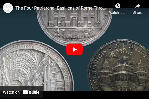 Video:-The-Four-Patriarchal-Basilicas-Of-Rome-Through-Their-Medals