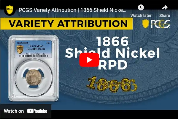 Video:-1866-Shield-Nickel-Repunched-Date-|-PCGS-Variety-Attribution