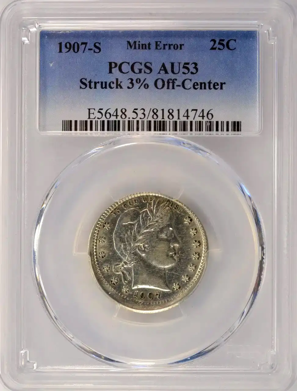 1907-S-Barber-Quarter-Struck-3%-Off-Center-PCGS-AU-53