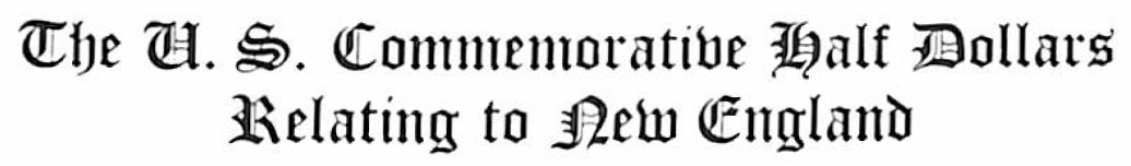 Commems-Collection-Classic:-Old-Time-New-England-U-S-Commemorative-Coins-Article