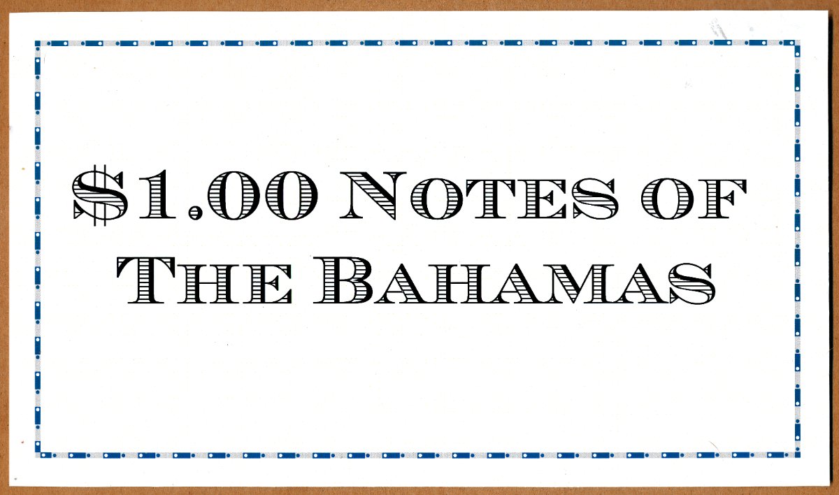 Commems-Collection-Currency:-Bahamas-$1-Notes