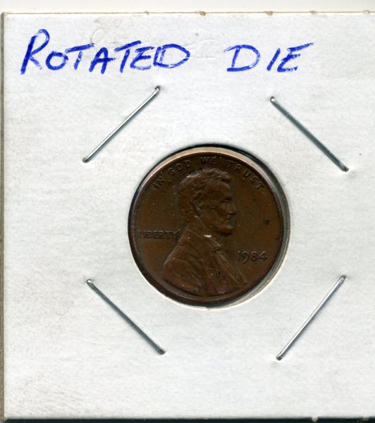 1984-Cent-Rotated-Die-And-Planchet-Flaw